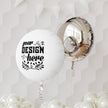 Customizable Mylar Helium Balloon 22in Reusable Indoor Outdoor Decor