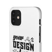 Customizable Snap Phone Case Slim Lightweight Polycarbonate Gloss Or Matte