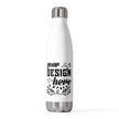Customizable 20oz Double Wall Stainless Steel Insulated Bottle Water