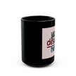 Customizable Black Ceramic Mug 11oz 15oz Glossy Finish Lead BPA Free