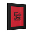 Customizable Framed Paper Poster with Matte Black Pinewood Frame Plexiglass