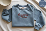 Unisex Garment-Dyed Sweatshirt with Consistency Wins Embroidery