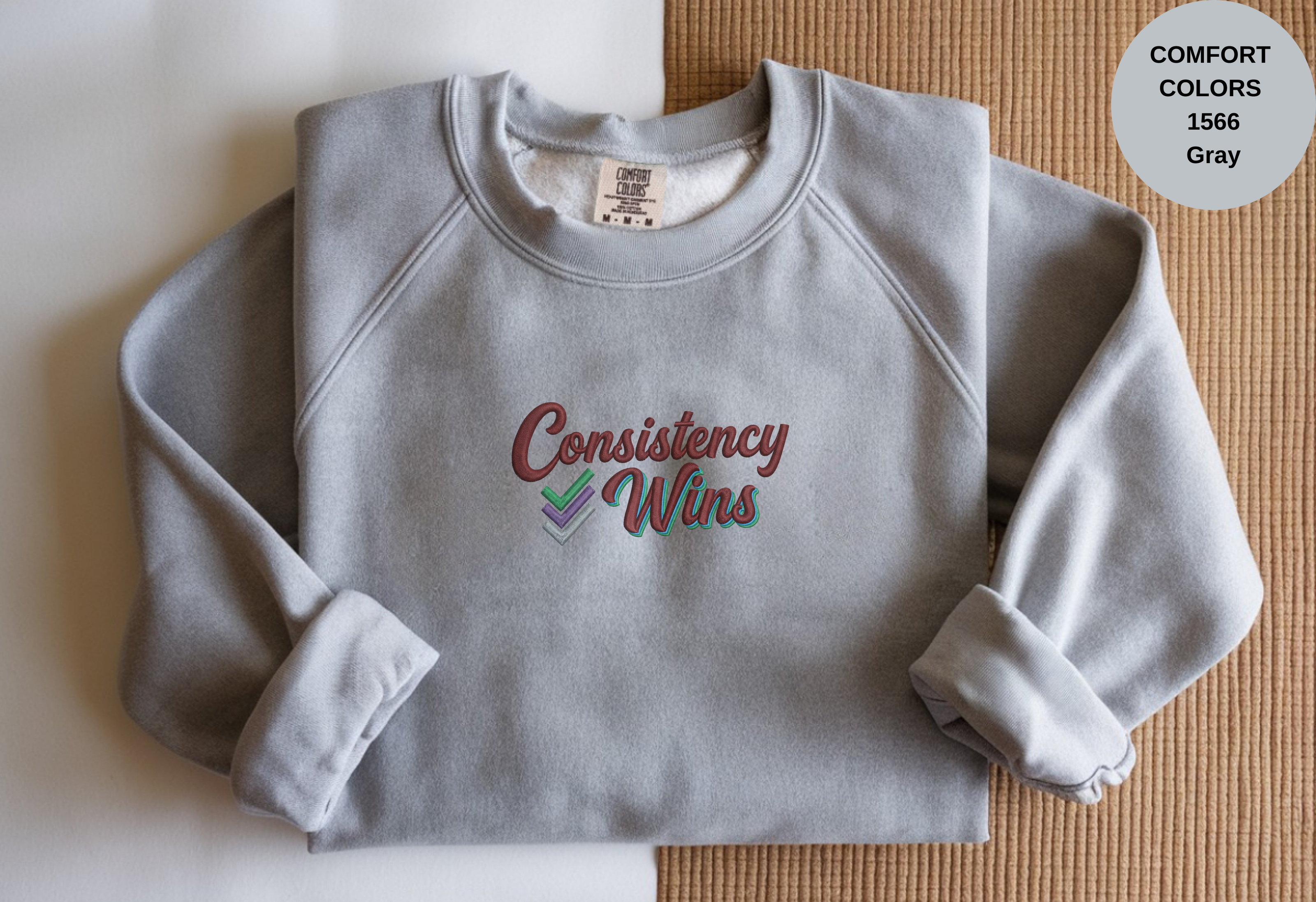 Unisex Garment-Dyed Sweatshirt with Consistency Wins Embroidery