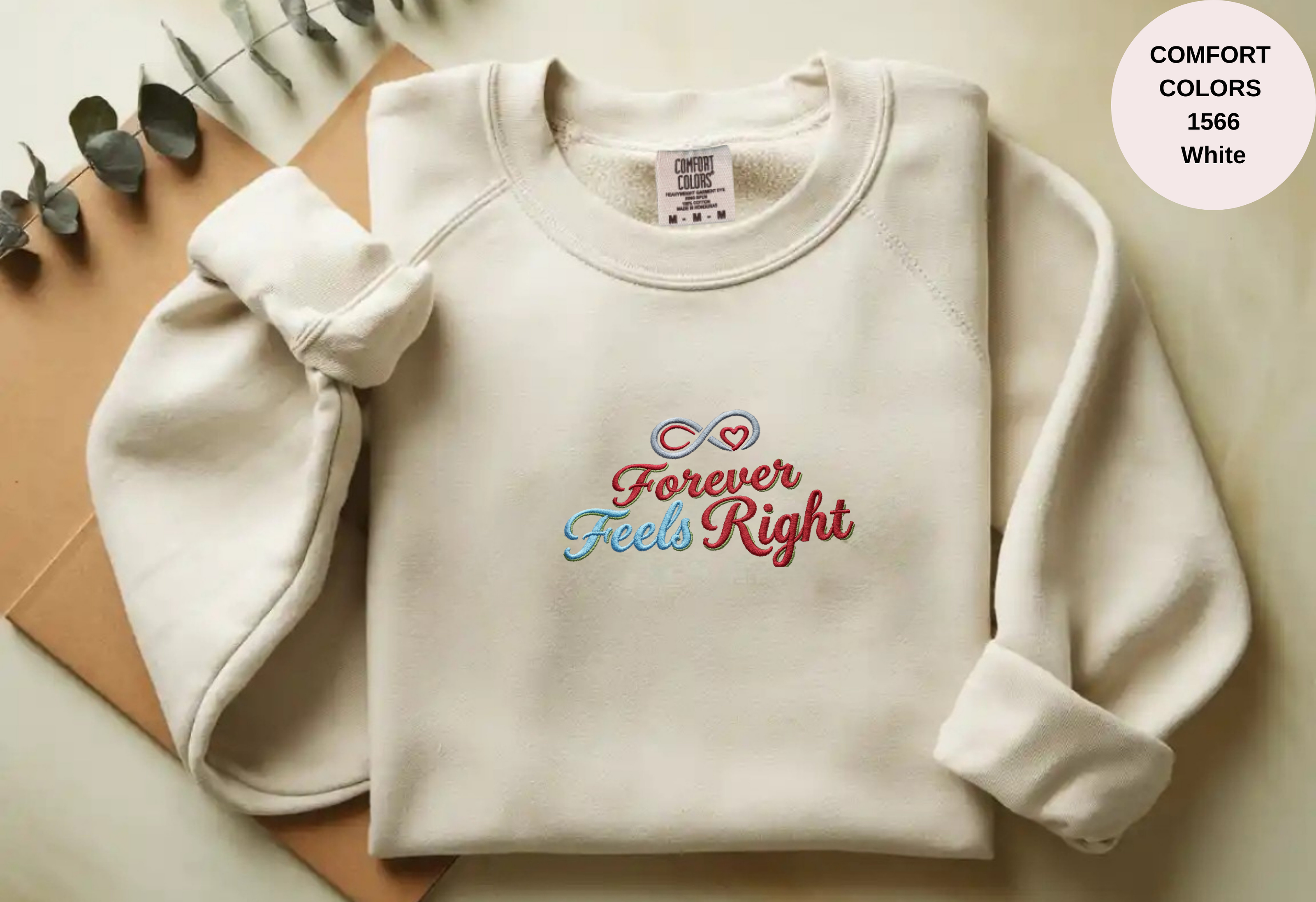 Unisex Garment-Dyed Sweatshirt with Forever Feels Right Embroidery