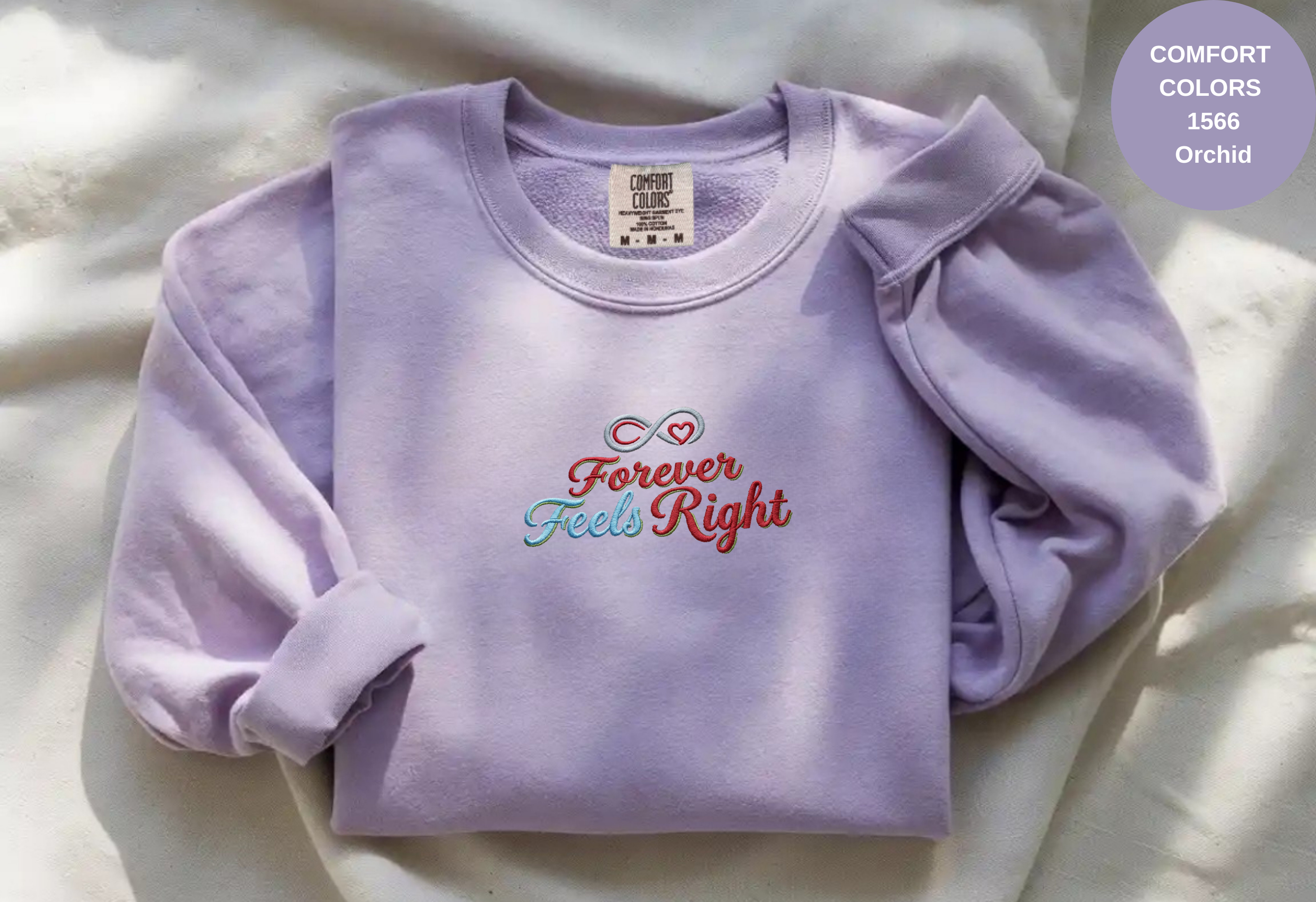 Unisex Garment-Dyed Sweatshirt with Forever Feels Right Embroidery