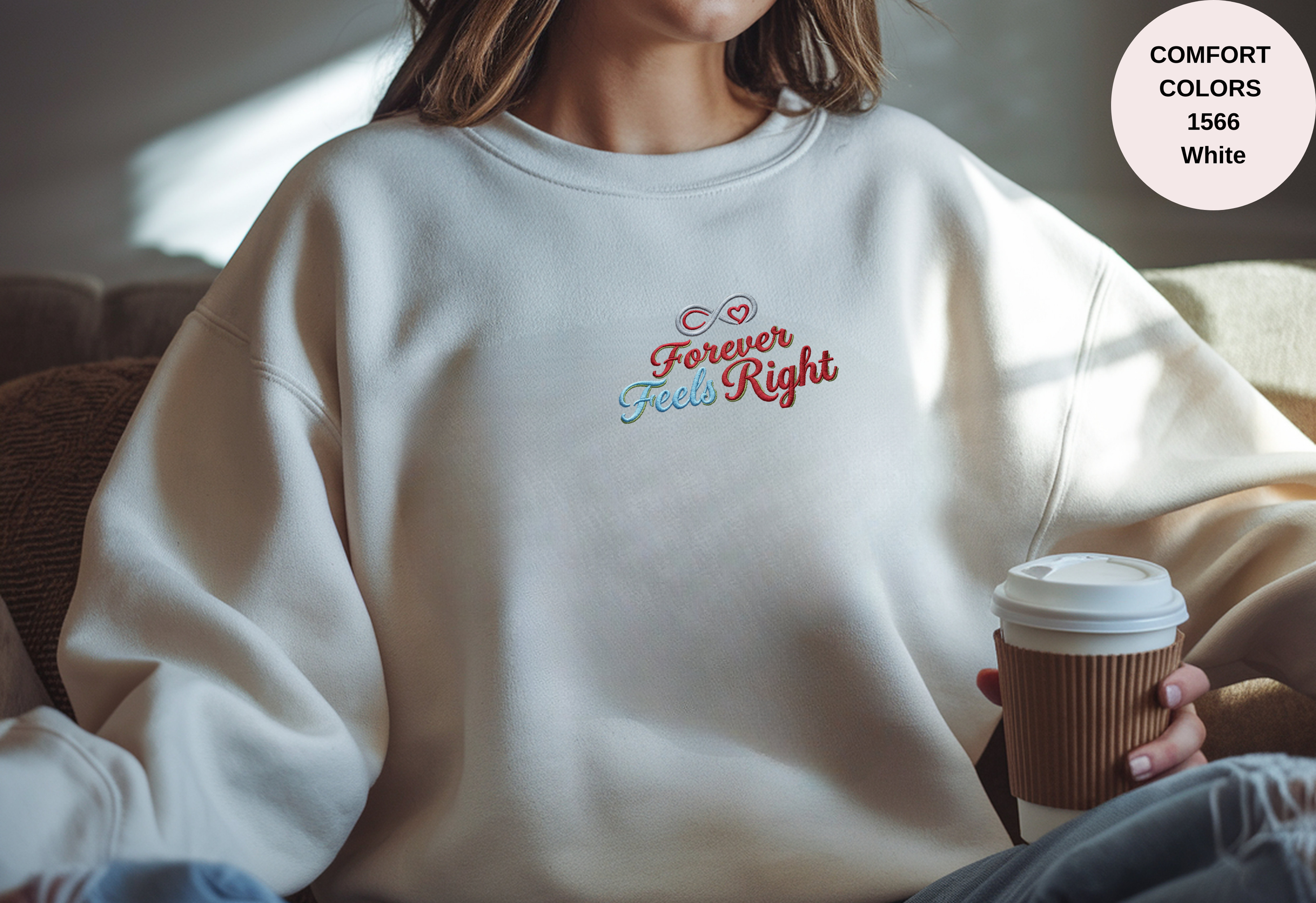Unisex Garment-Dyed Sweatshirt with Forever Feels Right Embroidery