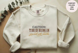 Caution Tired Human Printed Unisex Garment-Dyed Sweatshirt