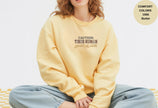 Caution Tired Human Printed Unisex Garment-Dyed Sweatshirt