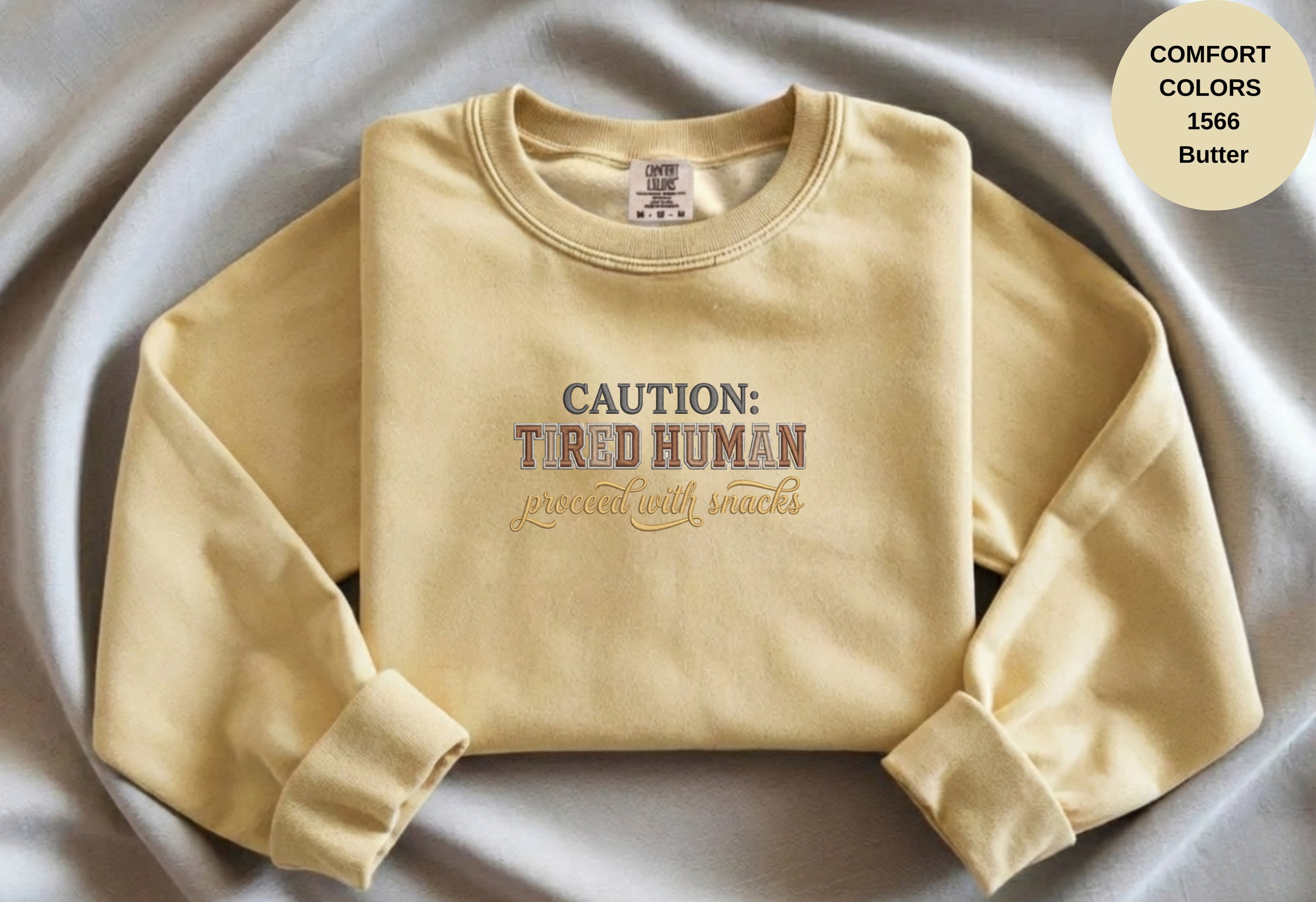Caution Tired Human Printed Unisex Garment-Dyed Sweatshirt