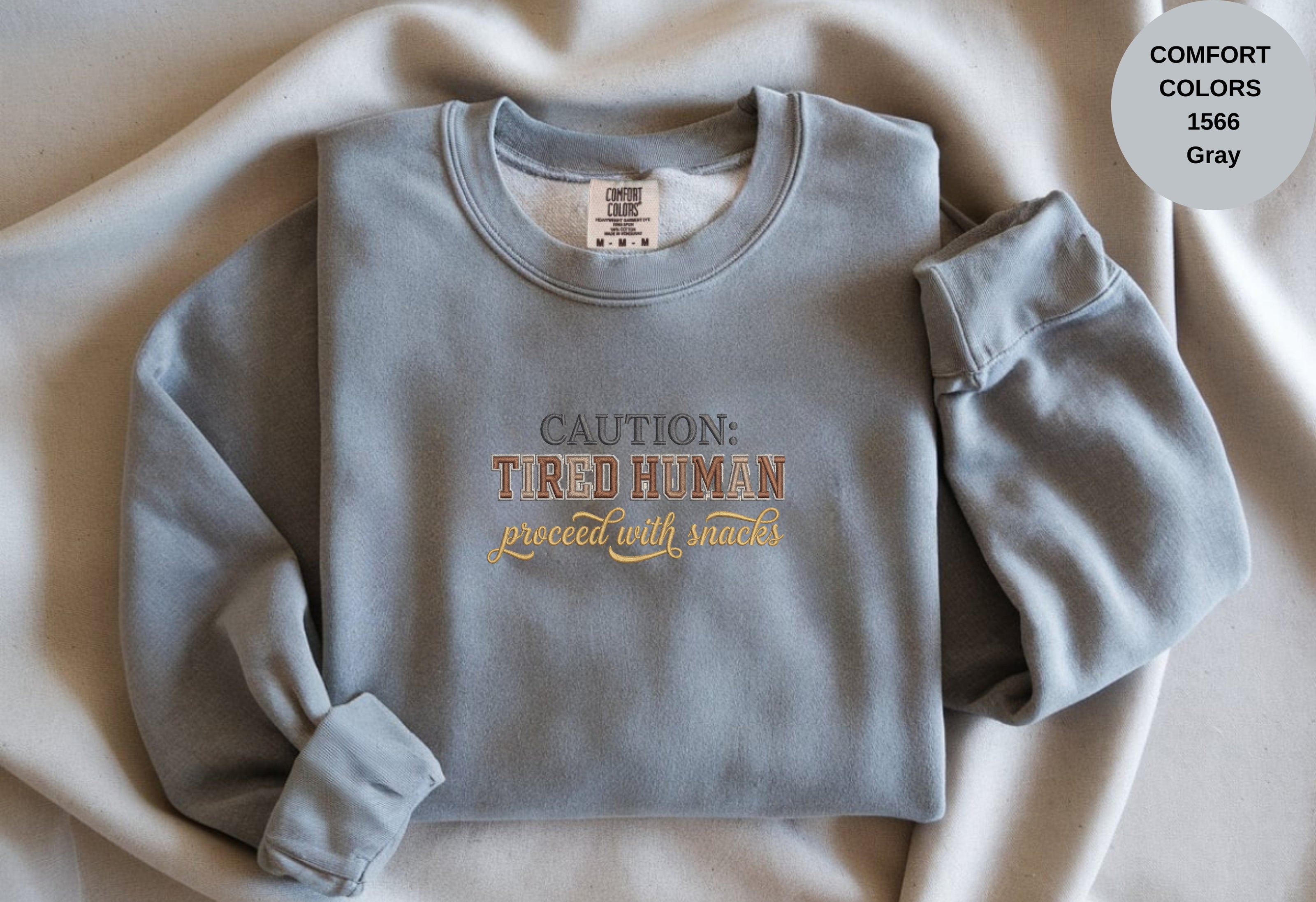 Caution Tired Human Printed Unisex Garment-Dyed Sweatshirt