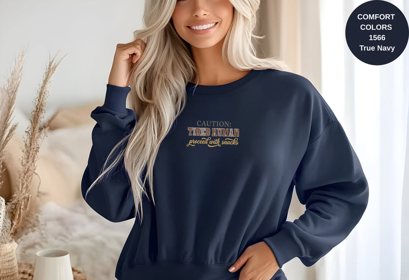 Caution Tired Human Printed Unisex Garment-Dyed Sweatshirt