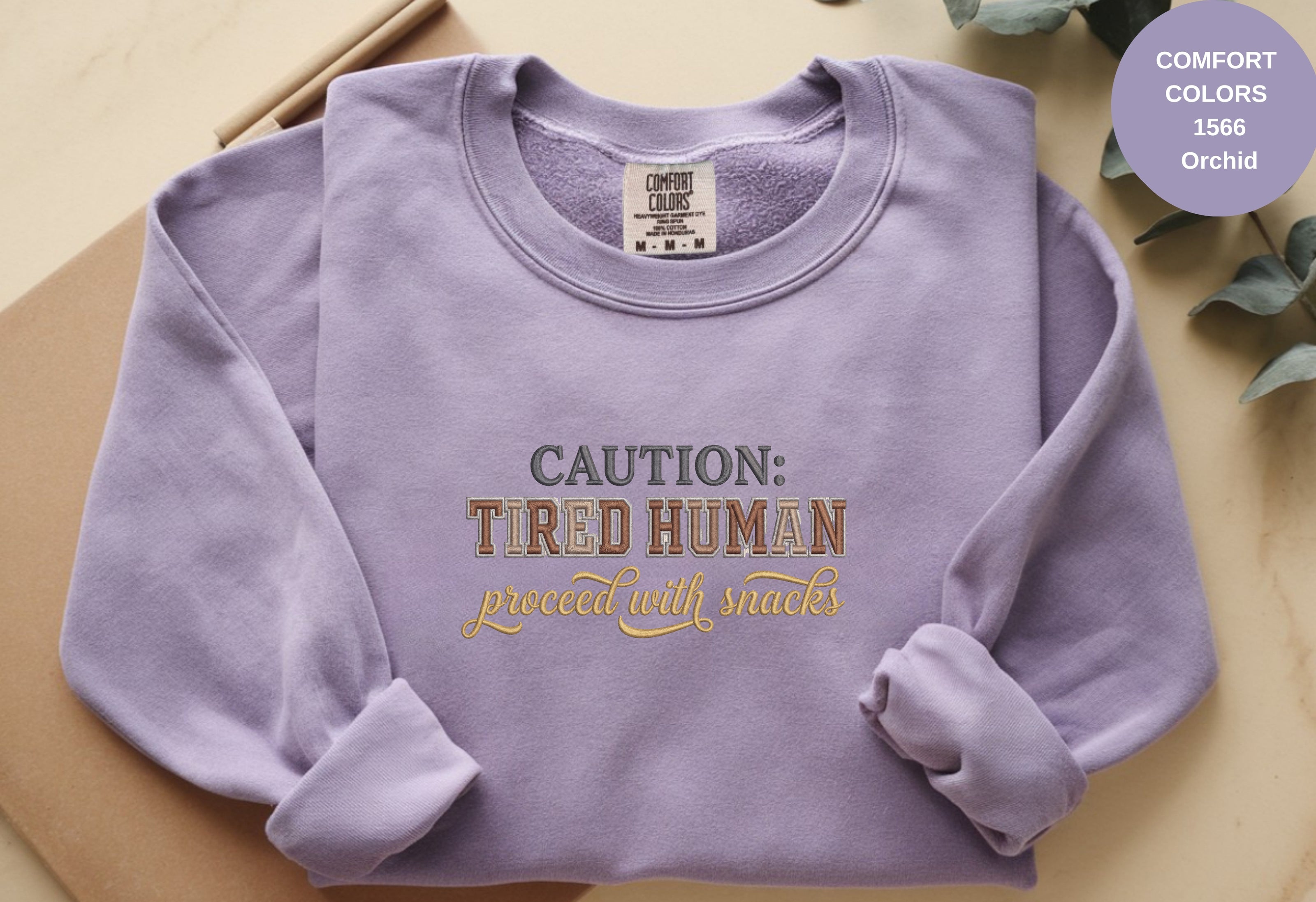 Caution Tired Human Printed Unisex Garment-Dyed Sweatshirt