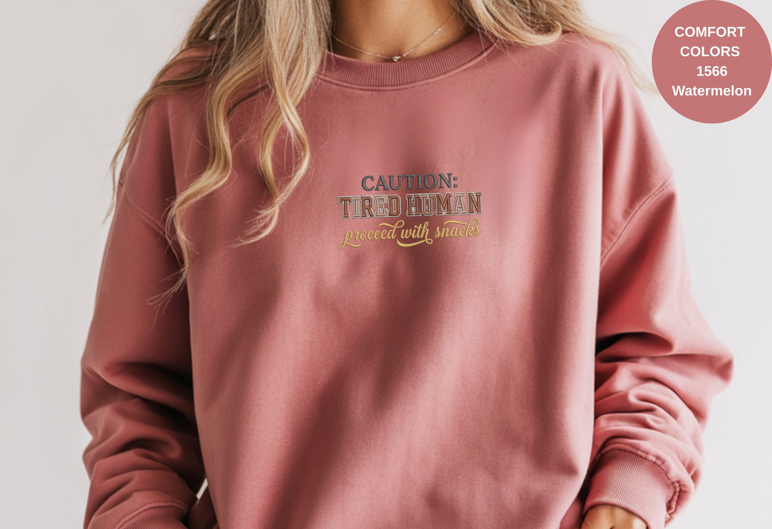 Caution Tired Human Printed Unisex Garment-Dyed Sweatshirt