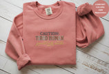 Caution Tired Human Printed Unisex Garment-Dyed Sweatshirt