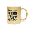 Customizable Metallic Ceramic Mug 11oz Gold or Silver Coated Finish