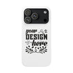 Customizable Snap Phone Case Slim Lightweight Polycarbonate Gloss Or Matte