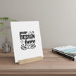 Customizable Gallery Board with Wooden Stand 1.8mm Giclée Print