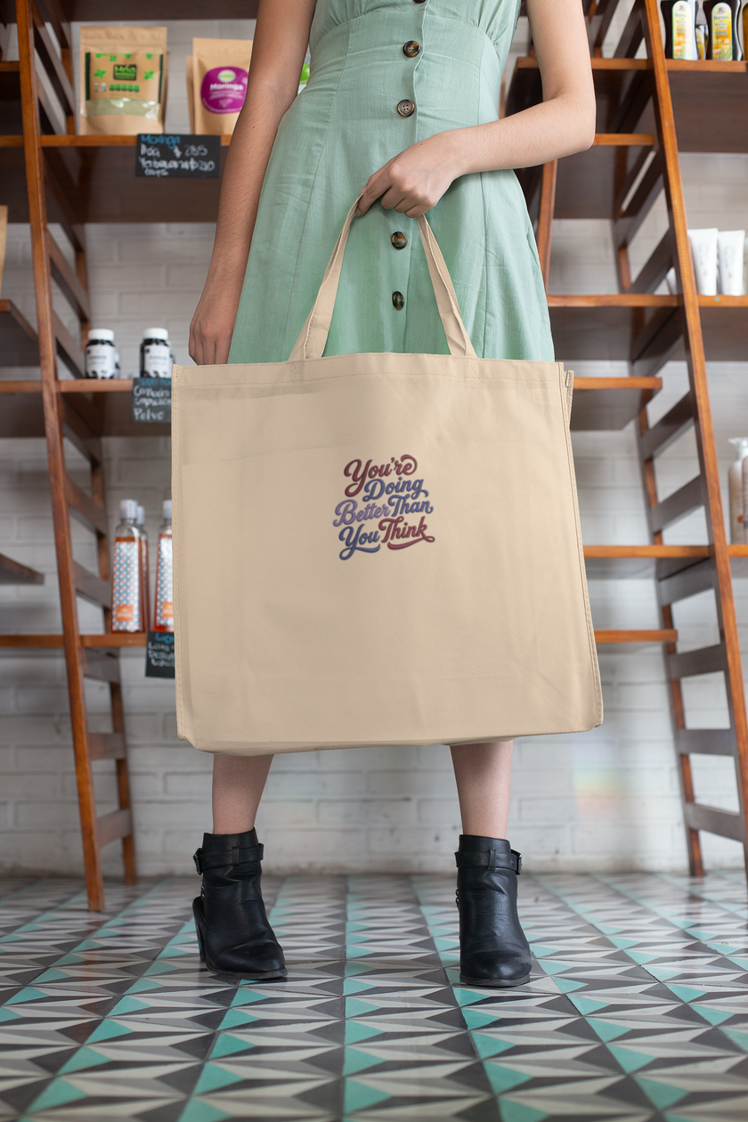 Embroidered Eco Tote Bag – “You’re Doing Better Than You Think”